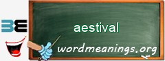WordMeaning blackboard for aestival